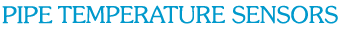 Pipe Temperature Sensors